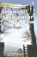 Spiritual Unfoldment 4: The Path to the Light 0854871519 Book Cover