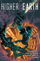 Higher Earth Vol. 1 1608862909 Book Cover