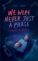 We were never just a phase (German Edition) 3819233598 Book Cover