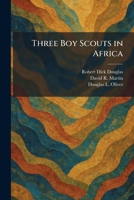 Three Boy Scouts in Africa 1026040280 Book Cover