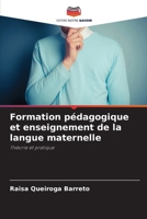 Formation pédagogique et enseignement de la langue maternelle (French Edition) 6208225612 Book Cover