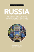 Russia - Culture Smart!: a quick guide to customs and etiquette 1857333527 Book Cover