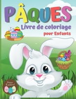 Livre de Coloriage P�ques pour enfants: Un livre d'activit�s et de coloriage �tonnant pour les enfants, des pages de coloriage de P�ques pour les gar�ons et les filles, des pages de coloriage faciles  0417633114 Book Cover