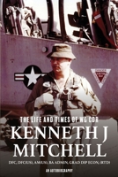 The Life and Times of WG CDR Kenneth J Mitchell 0645156272 Book Cover