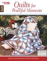 Quilts for Peaceful Moments | Leisure Arts (6752) 1464753970 Book Cover
