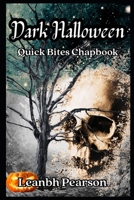 Dark Halloween (Quick Bites, #5) (Quick Bites Chapbooks) B0CKRFDYRB Book Cover