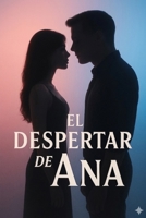El Despertar de Ana (Secretos de Alcoba) (Spanish Edition) B0GV11NZVX Book Cover