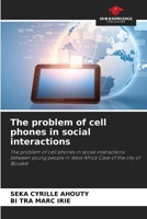 The problem of cell phones in social interactions 6205306050 Book Cover
