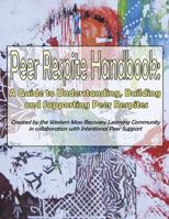 Peer Respite Handbook: A Guide to Understanding, Building and Supporting Peer Respites 1478792647 Book Cover