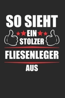 So Sieht EIn Stolzer Fliesenleger Aus: Fliesenleger & Fliesen Notizbuch 6'x9' Liniert Geschenk für Ausbildung & Plattenleger (German Edition) 1655876341 Book Cover