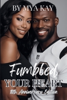 Fumbled Your Heart B0BZ6VWBFL Book Cover