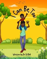 I Can Be, Too! B0CHL3QZ36 Book Cover
