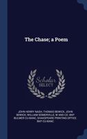 The Chase; A Poem 1340383314 Book Cover