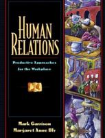 Human Relations: Productive Approaches for the Workplace 0205198937 Book Cover