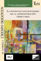 LA POTESTAD SANCIONADORA DE LA ADMINISTRACIÓN TRIBUTARIA. Especial referencia al ámbito local en España y Venezuela 9563929454 Book Cover