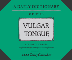 A Dictionary of the Vulgar Tongue 2022 Daily Calendar 1797210637 Book Cover