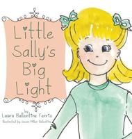 Little Sally's Big Light 1629010642 Book Cover