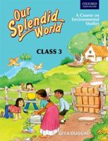 OUR SPLENDID WORLD-3 0195681177 Book Cover