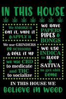 In This House We Believe In Weed: Medical Cannabis Log Book Journal - Medicinal Marijuana Therapy Tracker 1082304069 Book Cover