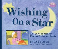 Wishing on a Star: A Read-Aloud Book for Memory-Challenged Adults (Two-Lap Book) 1932529438 Book Cover