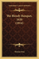 The Bloody Banquet, 1620 0548750734 Book Cover