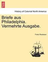 Briefe aus Philadelphia. Vermehrte Ausgabe. 1241419728 Book Cover