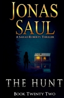 The Hunt: A Sarah Roberts Thriller Book 22 1998047687 Book Cover