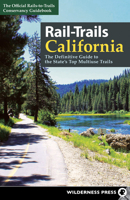 Rail-Trails California: The Definitive Guide to the State's Top Multiuse Trails 1643590871 Book Cover