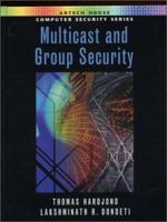 Multicast and Group Security (Artech House Computer Security Series) 1580533426 Book Cover