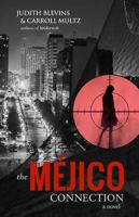 The Mejico Connection 1947727680 Book Cover