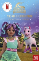Unicorn Academy: Year of the Unicorn and Other Stories: With 3 Short Illustrated Stories for Fans of the Netflix Show 1805136046 Book Cover