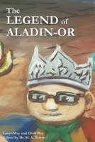 The Legend of Aladin-Or (Adventures in Aladinland) 1689212500 Book Cover