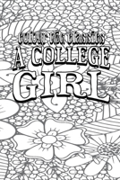 Color Your Own Cover of Mrs. George de Horne Vaizey's A College Girl (Enhance a Beloved Classic Book and Create a Work of Art) (Colour the Classics) B0CN2DV3K3 Book Cover