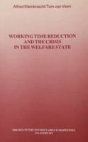 Working Time Reduction and the Crisis in the Welfare State: The Future of the Welfare State. Vol. III 9070776111 Book Cover