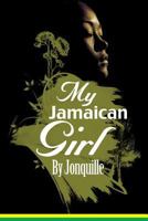 My Jamaican Girl 1484083318 Book Cover