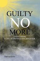 Guilty No More 0615193498 Book Cover