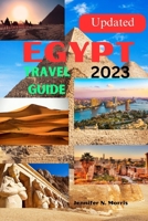 UPDATED EGYPT TRAVEL GUIDE 2023 B0CD13R6R6 Book Cover