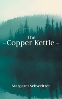 The Copper Kettle 1039144195 Book Cover