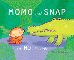 Momo and Snap Are Not Friends! 1846436036 Book Cover