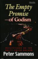 The Empty Promise of Godism: Reflections on the Multi-faith Agenda 0955179068 Book Cover