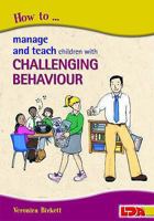 How to Manage and Teach Children with Challenging Behaviour 185503400X Book Cover