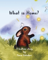 What is Home? 1519307292 Book Cover