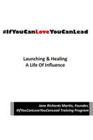 #Ifyoucanloveyoucanlead 1724971468 Book Cover