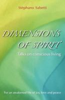 Dimensions of Spirit: Talks on Conscious Living 093772503X Book Cover