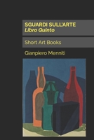 SGUARDI SULL'ARTE Libro Quinto: Short Art Books B0CKRJH5YD Book Cover
