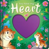 You Have My Heart 1836504527 Book Cover