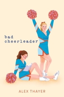 Bad Cheerleader 1665955287 Book Cover