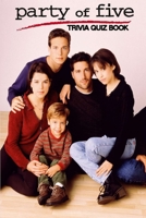 Party of Five: Trivia Quiz Book B08GFS1TYY Book Cover