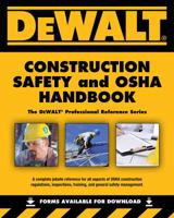 Dewalt Construction Safety and OSHA Handbook 1133132057 Book Cover