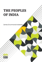 The Peoples Of India B0DQLNL7F8 Book Cover
